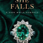 When She Falls: A Dark Mafia Romance (Fallen) cover image