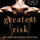 The Greatest Risk (The Honey Series, 3) cover image