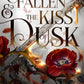 The Fallen & the Kiss of Dusk (The Shadowborn Duet, Book Two) Carissa Broadbent