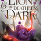 The Lion & the Deathless Dark: The Bloodborn Duet, Book One cover image