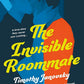 The Invisible Roommate: A Novel cover image