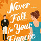 Never Fall for Your Fiancee (The Merriwell Sisters, 1) cover image