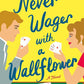 Never Wager with a Wallflower (The Merriwell Sisters, 3) cover image