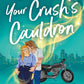 Not Your Crush's Cauldron (Supernatural Singles, 3) cover image