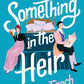 Something in the Heir cover image
