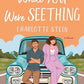 While You Were Seething: A Novel cover image