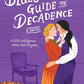 A Bluestocking's Guide to Decadence (Lucky Lovers of London, 3) cover image