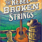 The Rebel with Broken Strings: A Spicy Western Romance Featuring Country Music (Naked Moose, 3) cover image