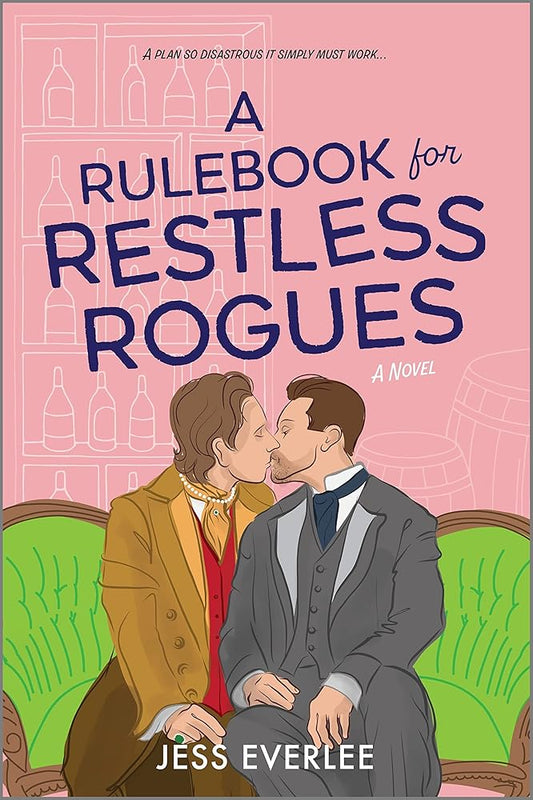 A Rulebook for Restless Rogues: A Victorian Romance (Lucky Lovers of London, 2) cover image