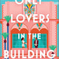 Only Lovers in the Building: A Romantic Comedy of Friendship, Romance Book Clubs and Podcasting on a Retreat in Miami cover image