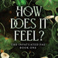 How Does It Feel? (Infatuated Fae, 1) cover image