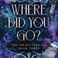 Where Did You Go? (Deluxe Edition) (Infatuated Fae, 3) cover image