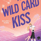 A Wild Card Kiss: 2 cover image