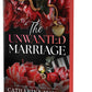 The Unwanted Marriage (Deluxe Edition) by Catharina Maura