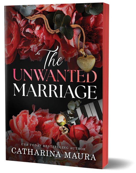 The Unwanted Marriage (Deluxe Edition) by Catharina Maura