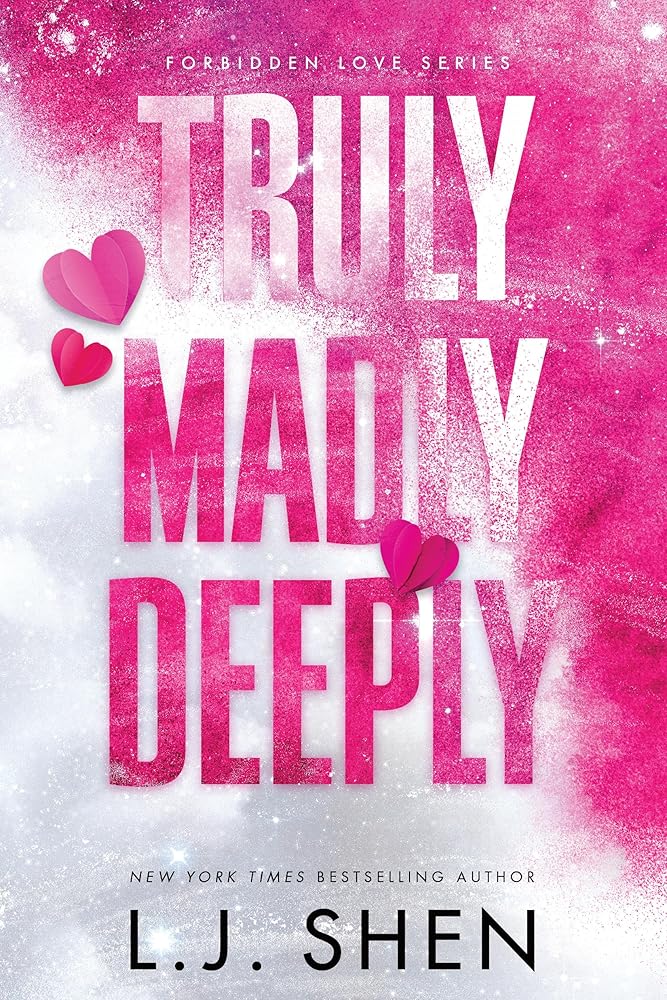 Truly Madly Deeply (Forbidden Love, 1) by L.J. Shen Grump