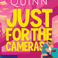 Just for the Cameras by Meghan Quinn