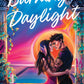 Burning Daylight (Defying the Stars, 1) by Emily McIntire