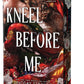 Kneel Before Me (Deluxe Edition) (Split or Swallow, 3) cover image