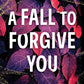 A Fall to Forgive You (Seasons, 1) cover image