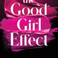 The Good Girl Effect (Standard Edition) (Salacious Legacy, 1) cover image