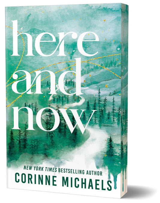 Here and Now (Deluxe Edition) by Corinne Michaels