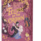 Eclipse of the Crown (Deluxe Edition) (Villains & Virtues, 3) by A. K. Caggiano