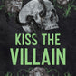 Kiss the Villain Kiss the Villain, 1) by Rina Kent