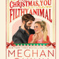 Merry Christmas, You Filthy Animal (Collector's Edition) (How My Neighbor Stole Christmas) cover image