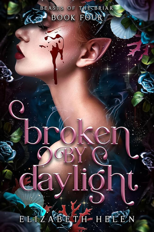 Broken by Daylight (Standard Edition) (Beasts of the Briar, 4) cover image