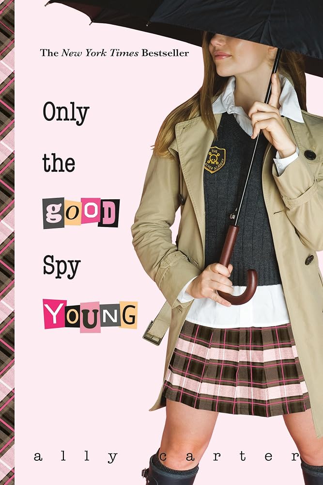 Only the Good Spy Young (Gallagher Girls, 4) cover image