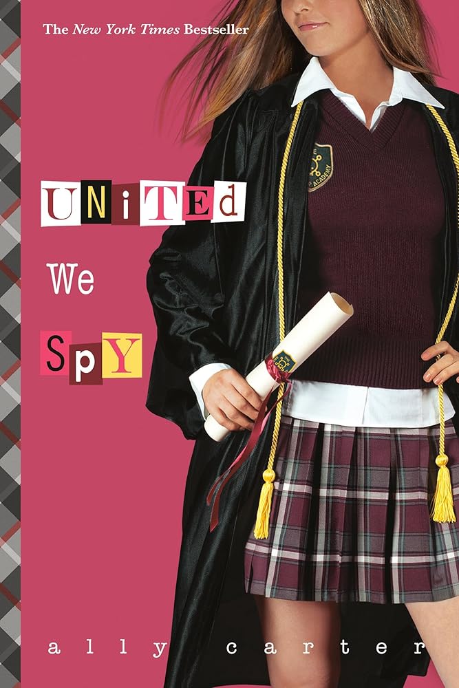 United We Spy (Gallagher Girls, 6) cover image