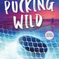 Pucking Wild: A Reverse Age Gap Hockey Romance (Jacksonville Rays Hockey) cover image