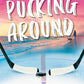 Pucking Around: A Why Choose Hockey Romance (Jacksonville Rays Hockey) cover image
