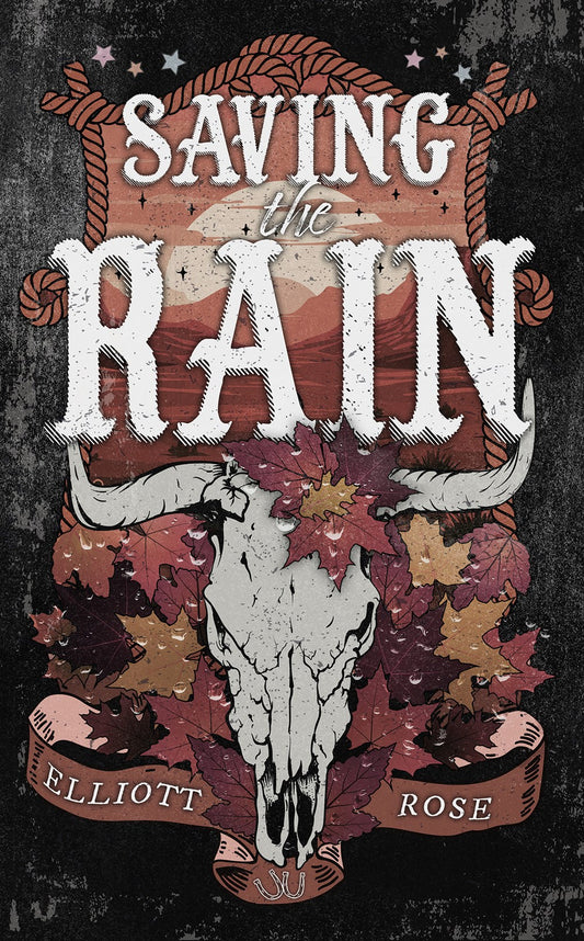 Saving the Rain (Crimson Ridge) by Elliott Rose