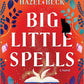 Big Little Spells: A Witchy Romantic Comedy (Witchlore, 2) cover image