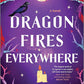 Dragon Fires Everywhere: A Novel (Witchlore, 4) cover image