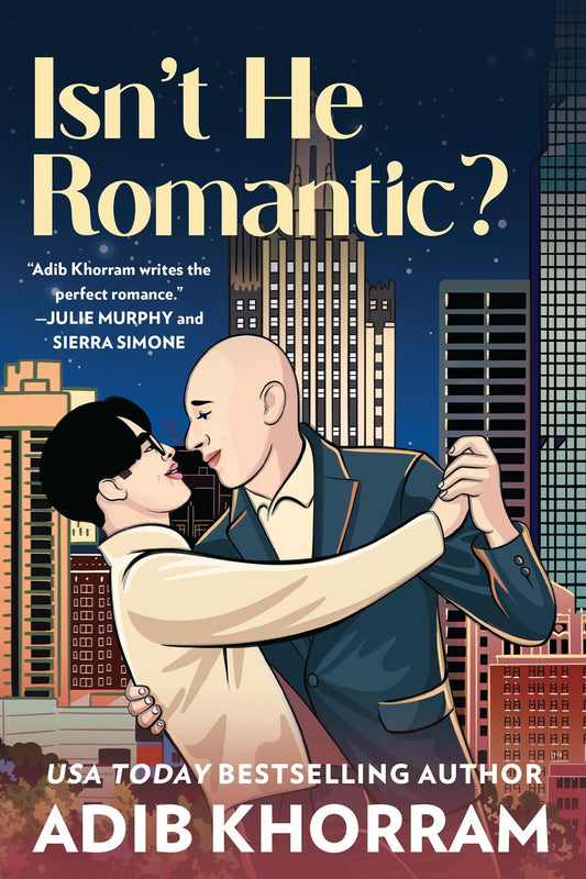 Isn't He Romantic? (Love on the Vine, 3) by Adib Khorram