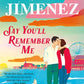Say You'll Remember Me cover image