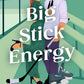 Big Stick Energy: A New York Legends Hockey Romance cover image