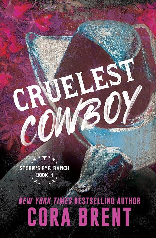 Cruelest Cowboy: Previously published as Cruelest Contract (Storm's Eye Ranch, 1) cover image