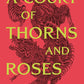 A Court of Thorns and Roses (A Court of Thorns and Roses, 1) cover image