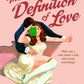The Very Definition of Love by Sophia Benoit