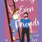 Barely Even Friends: A Novel cover image