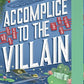 Accomplice to the Villain (Assistant and the Villain, 3) cover image