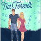 For Now, Not Forever cover image