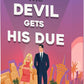 The Devil Gets His Due (Grumpy Devils, 4) cover image