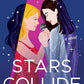 Stars Collide: A Novel cover image