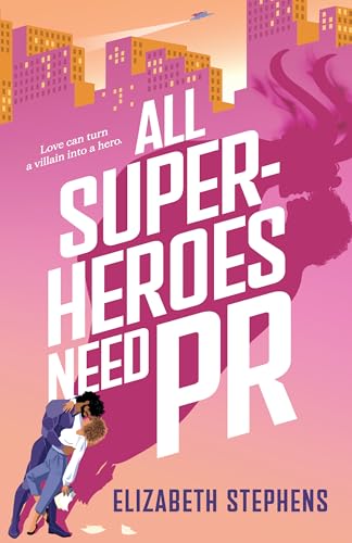 All Superheroes Need PR (Supers in the City, #1) cover image