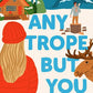 Any Trope but You: A Novel cover image